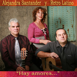 <b>Retro Latino Trio</b><br/><em>Hay Amores</em>
