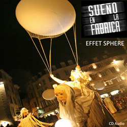 <b>L'Effet Sphère</b><br/><em>Original Music of the Quidam's Show</em>